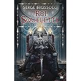 Le Roi Squelette - LIntégrale