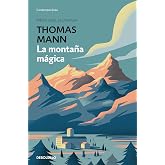 La monta&ntilde;a m&aacute;gica / The Magic Mountain (Contempor&aacute;nea | Narrativa)