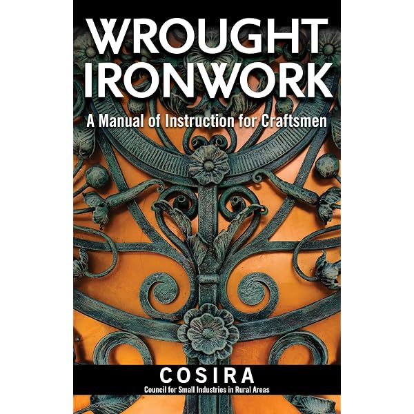 Wrought Ironwork: A Manual of Instruction for Craftsmen eBook