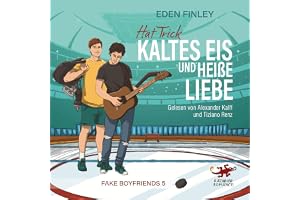 Hat Trick – Kaltes Eis und heiße Liebe: Fake Boyfriends 5
