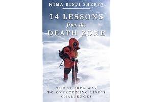 14 Lessons from the Death Zone: The Sherpa Way to Overcoming Life's Challenges