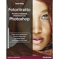 Fotoritratto. Tecniche professionali di fotoritocco con Photoshop