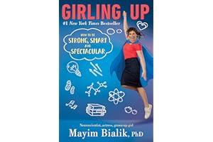 Girling Up: How to Be Strong, Smart and Spectacular