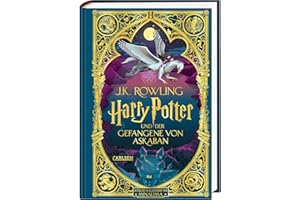 Harry Potter und der Gefangene von Askaban (MinaLima-Edition mit 3D-Papierkunst 3): Farbig illustrierte Schmuckausgabe mit Go