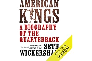 American Kings: A Biography of the Quarterback