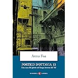 Portico d'Ottavia 13. Una casa del ghetto nel lungo inverno del '43