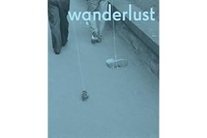 Wanderlust: Actions, Traces, Journeys 1967-2017 (The MIT Press)