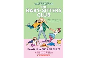 The Baby-Sitters Club 5: Dawn and the Impossible Three: Full-Color Edition