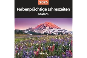 Farbenprächtige Jahreszeiten - KUNTH Broschurkalender 2026: Farbenprächtiger Wandkalender mit Monatskalendarium für Notizen