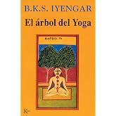 El &aacute;rbol del yoga: La gu&iacute;a definitiva del Yoga para cada d&iacute;a (Sabidur&iacute;a Perenne)