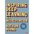 Inspiring Deep Learning with Metacognition: A Guide for Secondary Teaching