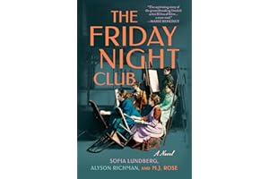 The Friday Night Club: A Novel of Artist Hilma af Klint and Her Creative Circle