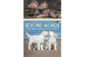 Beyond Words: What Wolves and Dogs Think and Feel (A Young Reader: Young Reader's Adaptation: 2
