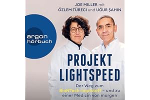Projekt Lightspeed: Der Weg zum BioNTech-Impfstoff - und zu einer Medizin von morgen