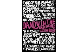 Dandy in the Underworld: A Memoir