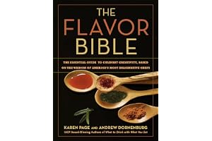 The Flavor Bible: The Essential Guide to Culinary Creativity, Based on the Wisdom of America's Most Imaginative Chefs by Andrew Dornenburg, Karen Page, Barry Salzman - Hardcover