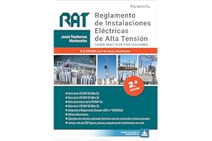 RAT. Reglamento de Instalaciones Eléctricas de Alta Tensión. Casos prácticos y aplicaciones 2.ª edición 2021 (Electricidad y Electrónica)