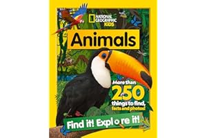 Animals Find it! Explore it!: More than 250 things to find, facts and photos! (National Geographic Kids)