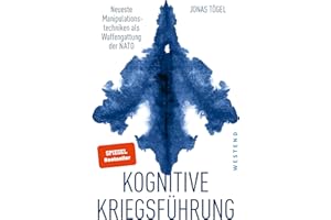 Kognitive Kriegsführung: Neueste Manipulationstechniken als Waffengattung der NATO