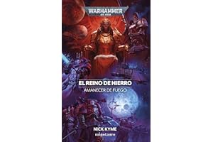 Warhammer Amanecer de fuego nº 05 El reino de hierro: 5 (Warhammer 40.000)