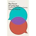 The Power of Language: Multilingualism, Self and Society