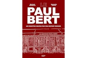 Le Paul Bert: Les recettes cultes d'un vrai bistrot parisien
