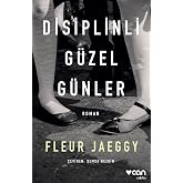 Disiplinli G&uuml;zel G&uuml;nler