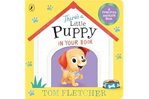 There’s a Little Puppy in Your Book: An adorable interactive board book