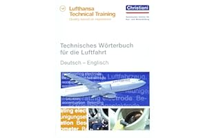 Technisches Wörterbuch für die Luftfahrt: Deutsch - Englisch