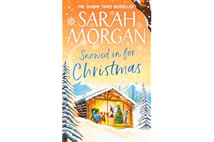 Snowed In For Christmas: a Sunday Times bestselling Christmas romance novel filled with lots of family drama and festive spir