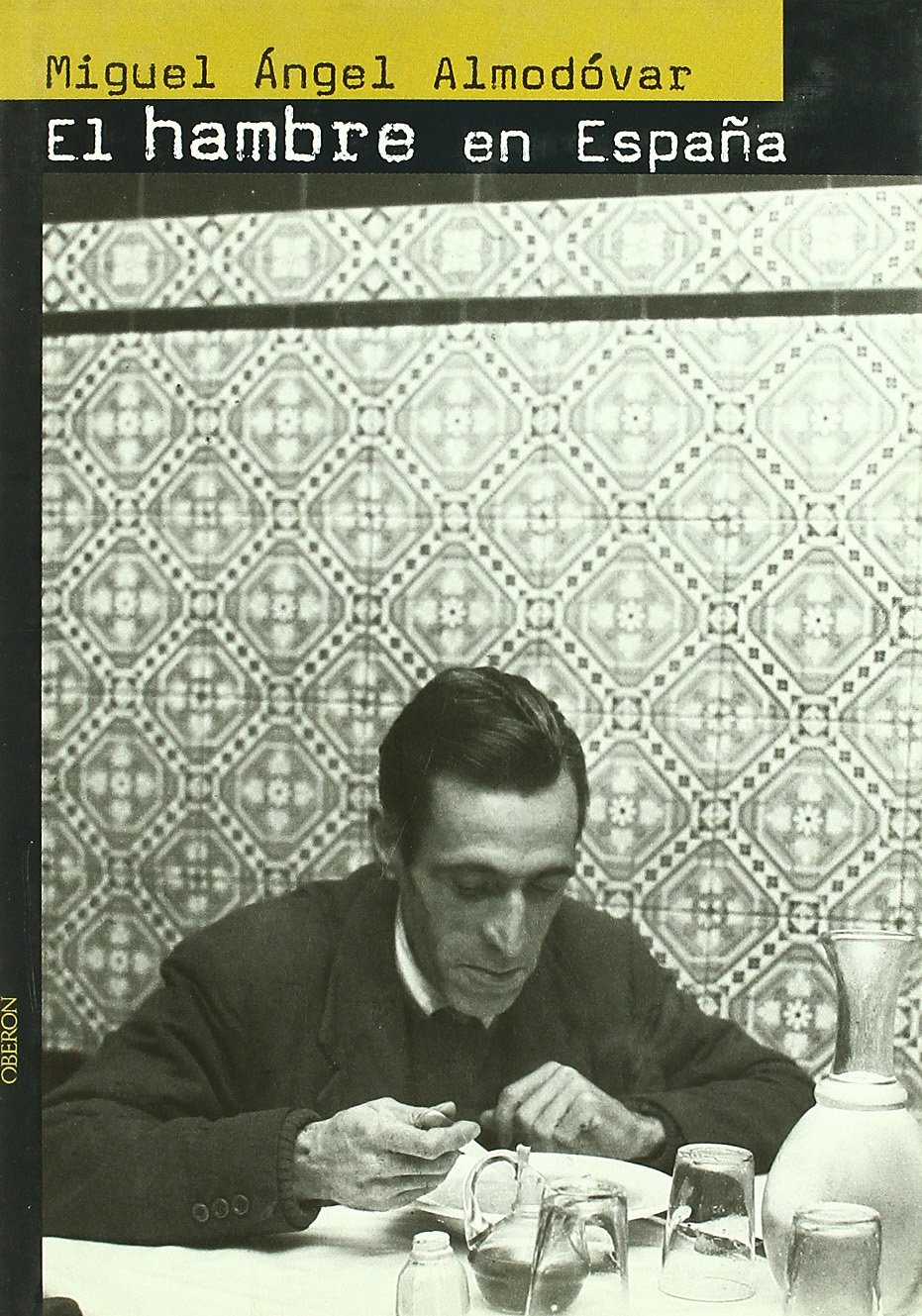 El hambre en España: Una historia de la alimentación