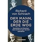 Der Mann, der die Erde wog: Geschichten von Menschen, deren Entdeckungen die Welt veränderten (German Edition)