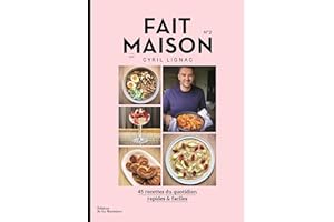 Fait Maison n°2 par Cyril Lignac