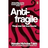 Antifragile: Things that Gain from Disorder