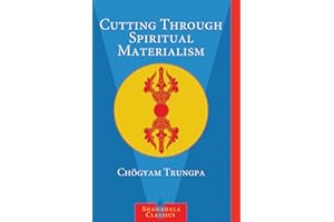 Cutting Through Spiritual Materialism (Shambhala Classics)