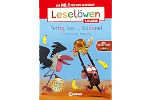Leselöwen 1. Klasse - Jim ist mies drauf - Fertig, los ... Banane!: Die Nr.1 für den Lesestart - Der beliebte Bilderbuch-Character Jim als Erstlesebuch für Kinder ab 6 Jahren