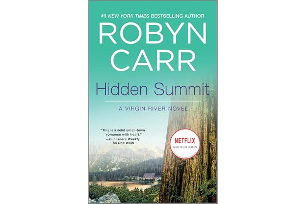 Hidden Summit: A Gripping Virgin River Romance About Starting Over and Finding Love