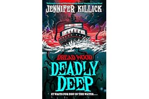 Deadly Deep: New for 2023, a funny, scary, sci-fi thriller from the author of Crater Lake. Perfect for kids aged 9-12 and fans of Stranger Things and Goosebumps!: Book 4 (Dread Wood)