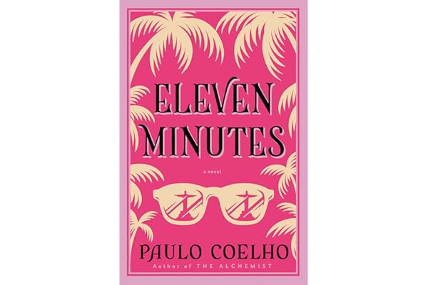 Eleven Minutes: From the Bestselling Author of The Alchemist