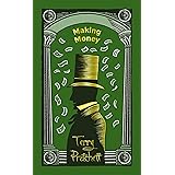 Making Money: (Discworld Novel 36) (Discworld Novels)
