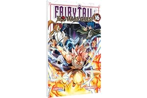 Fairy Tail - 100 Years Quest 16: Rasante Fantasy-Action voller Magie, Freundschaft und Abenteuer