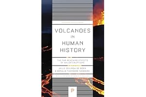 Volcanoes in Human History: The Far-Reaching Effects of Major Eruptions (Princeton Science Library)