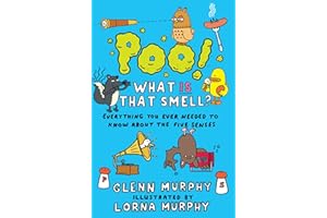 Poo! What IS That Smell?: Everything You Need to Know About the Five Senses: 2 (Science Sorted, 2)