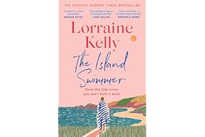 The Island Swimmer: The uplifting and completely heartwarming debut novel from beloved author and TV presenter Lorraine Kelly