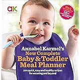 Annabel Karmel's New Complete Baby & Toddler Meal Planner (25th anniversary edition)