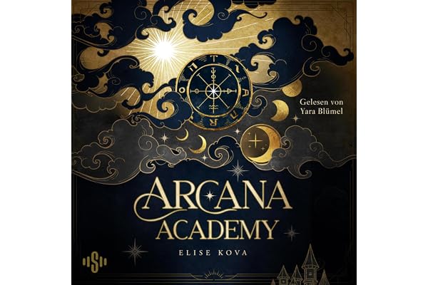 Arcana Academy (German Edition): Arcana Academy, Band 1