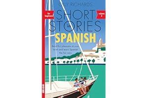 Short Stories in Spanish for Beginners, Volume 2: Read for pleasure at your level, expand your vocabulary and learn Spanish the fun way with Teach Yourself Graded Readers