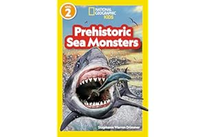 Prehistoric Sea Monsters (National Geographic Kids Readers, Level 2)