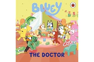 The Bluey: The Doctor: A hilarious board book for young readers