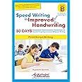 Print style writing - Book B (Age 9+ Years) - Speed Writing In Improved Handwriting - 30 Days Handwriting improvement practice book (non-cursive) for students and adults